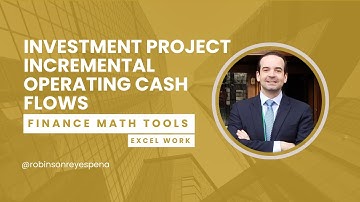 Evaluating Investment Projects: Incremental Operating Cash Flows
