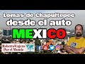 Lomas de Chapultepec desde el auto, Roberto Viajero en Mexico.