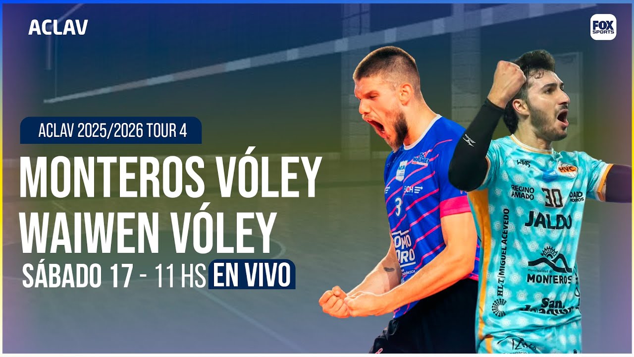 EN VIVO 🔴 || MONTEROS CLUB vs WAIWEN - VÓLEY ACLAV 2025/2026 TOUR 4