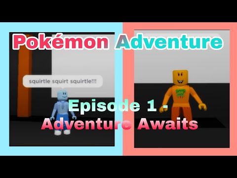 Pokemon X: Episode 1  A New Adventure Awaits! 