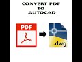 Convert pdf to autocad file in 2 minutes