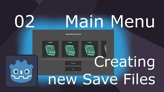 Main Menu with Multiple Save Files 02 - Godot 4 Mini Series