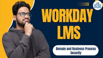 Domain and Business Process Security in Workday LMS | Workday LMS Online Tutorial | CyberBrainer