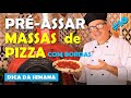 Como PRÉ-ASSAR as MASSAS DE PIZZA? | PARTE 2 | COM BORDAS