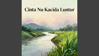 Cinta Nu Kacida Luntur