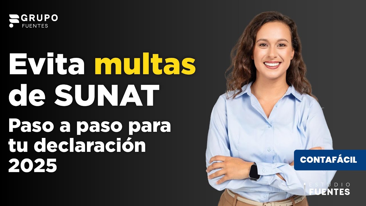Declaración Anual 2025 SUNAT: Paso a Paso para Evitar Multas - YouTube