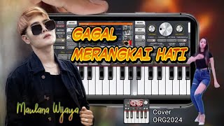 GAGAL MERANGKAI HATI cover ORG 2024 | main di A minor transfose -6 | belajar bermain musik di hp😁♥️