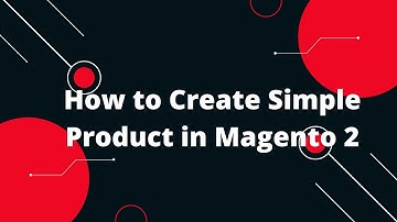 Magento 2 Tutorials for Beginners In Hindi #6 | How to Create Simple Product in Magento 2