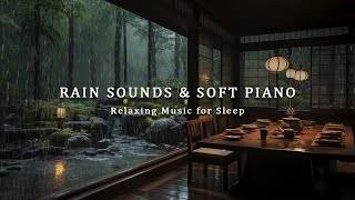 Relaxing Space On Rainy Day | Stress Relief with Peaceful Piano + Soft Rain Sounds for Sleeping