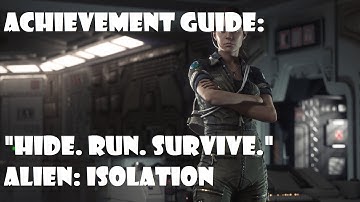 Alien Isolation - "Hide. Run. Survive." Achievement Guide