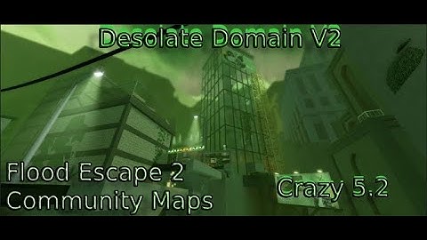 Flood Escape 2 Community Maps - Desolate Domain V2 Crazy 5.2🟩
