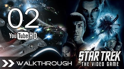 Star Trek The Video Game - Walkthrough Gameplay Part 2 (Space Station) HD 1080p