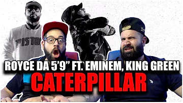 NEED ANOTHER BAD MEETS EVIL ALBUM!! Royce da 5'9" - Caterpillar ft. Eminem, King Green *REACTION!!