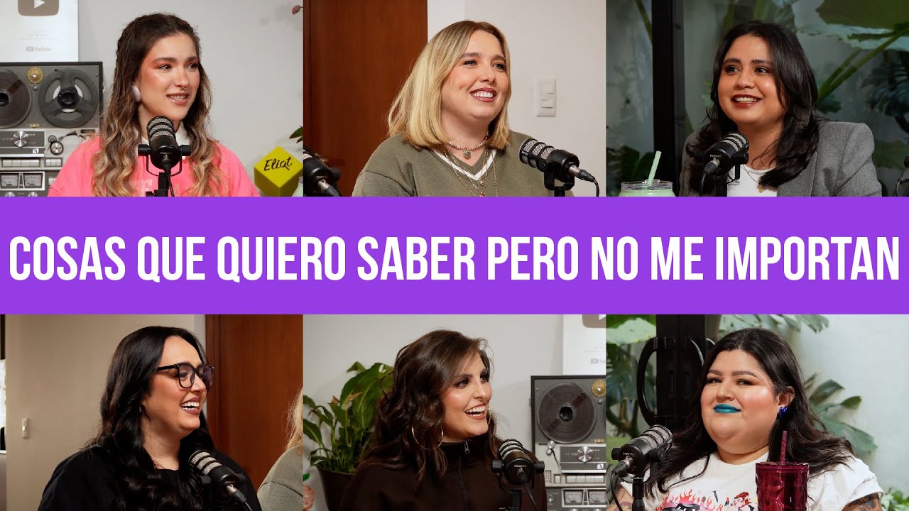 COSAS QUE QUIERO SABER PERO NO ME IMPORTAN | 6 DE COPAS - Episodio 36 - T3