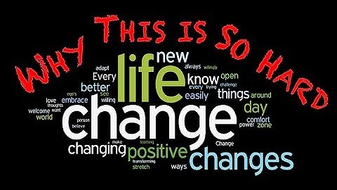 Why Change Is So Hard