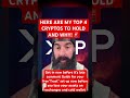 TOP 4 CRYPTO TO HOLD! #xrp #xrpnews #xrpcommunity #crypto #cryptocurrency #cryptonews #finance
