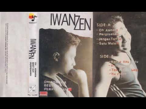 Iwan Zen - Hanya Kau Satu   Composer - Andre Hehanusa (1994)