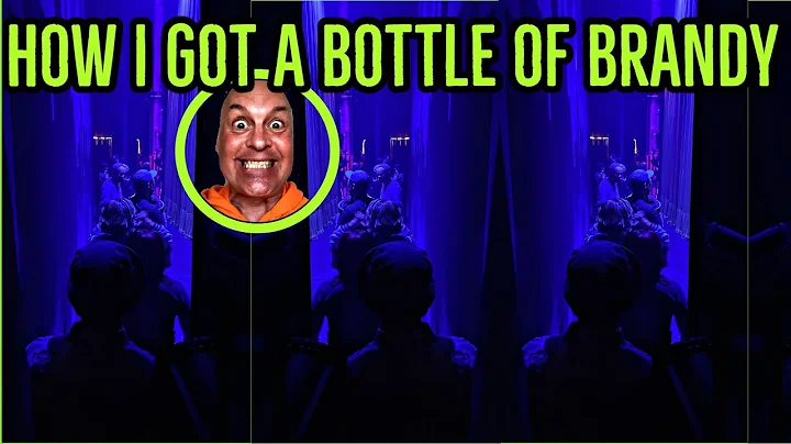 HOW I GOT A BOTTLE OF BRANDY