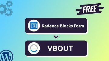 Integrating Kadence Blocks Form with VBOUT | Step-by-Step Tutorial | Bit Integrations