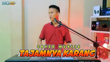 TAJAMNYA KARANG COVER MUHLIS | DANGDUT ORGEN TUNGGAL