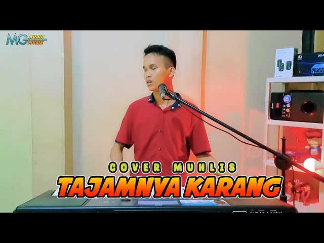 TAJAMNYA KARANG COVER MUHLIS | DANGDUT ORGEN TUNGGAL class=