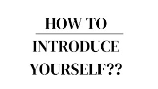 #self introduction/how to introduce yourself?how to give introduction?👈💫