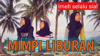 FILM COMEDY SUNDA | Mimpi Liburan