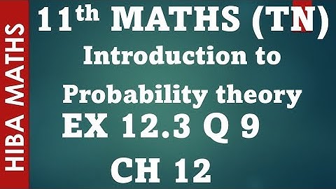 11th maths chapter 12 exercise 12.3 question 9 introduction to probability theory tn syllabus