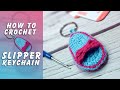 How To Crochet A Mini Slipper Keychain | By Sabs Crochet Arts