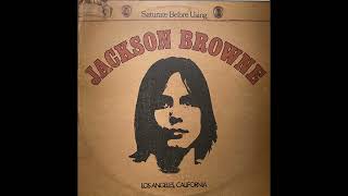 Jackson Browne - Jackson Browne (1972) Part 3 (Full Album)