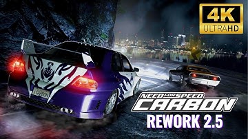 NFS CARBON REWORK 2.5 - Walkthrough Gameplay FULL GAME | 4K 60FPS