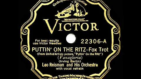 1st RECORDING OF: Puttin On The Ritz - Leo Reisman...