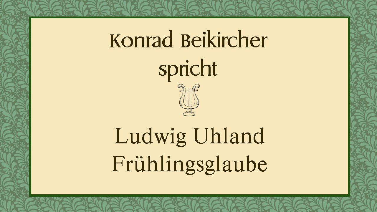 Ludwig Uhland Frhlingsglaube Youtube