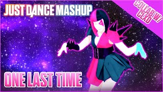 Just Dance 2019 - One Last Time by Ariana Grande | Fanmade Mashup |