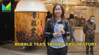 Bubble Tea’s Taiwan Origin Story