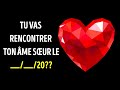 Réponds A Quelques Questions Pour Savoir Quand Tu Vas Rencontrer Ton Âme Sœur