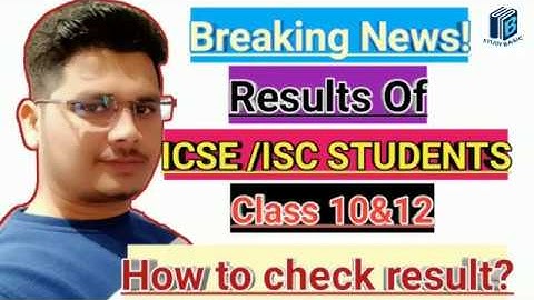 How to check icse/isc result 2020||icse/isc class 10 and 12 results||icse board result 2020||CISCE