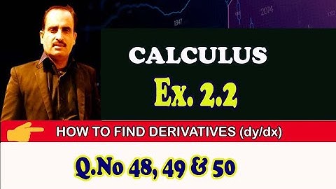 B.Sc/ADS Calculus, Exercise 2.2 (Q.No 48, 49 & 50)