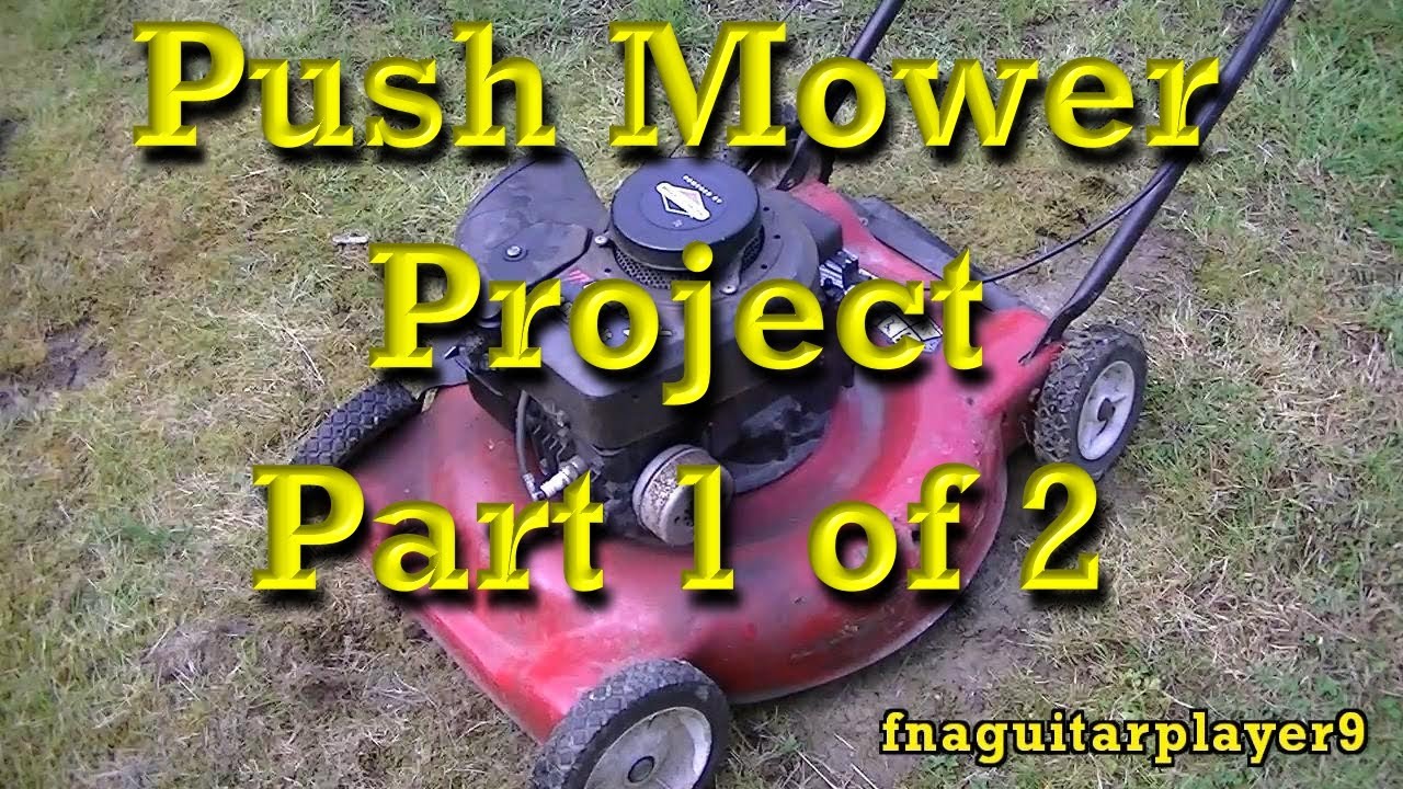 Push Mower Project Part 1 of 2 (Teardown/Disassembly, Deck Repair