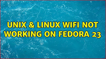 Unix & Linux: Wifi not working on Fedora 23