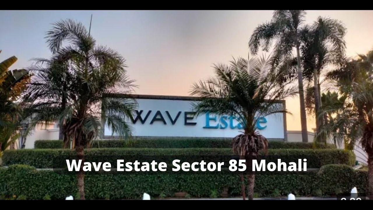 Wave Estate Sector 85 Mohali Punjab 
