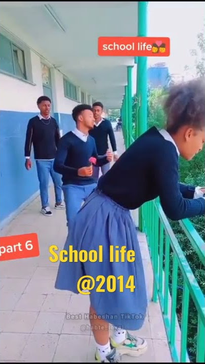 School Life New viral Ethiopia Tiktok | Best Ethiopian Titok video | | Chala Tube |