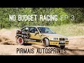 Nobudgetracing ep3 am motorsport sprints tukuma tras