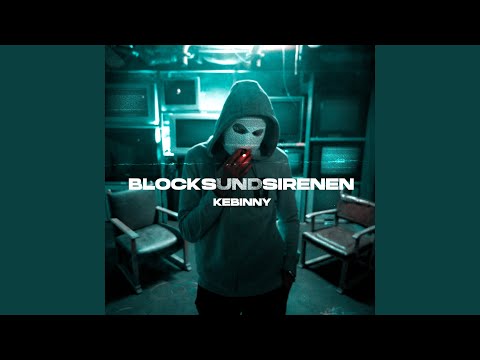 KEBINNY - Blocks Und Sirenen