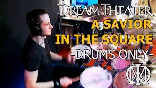 Dream Theater - A Savior In The Square (Drums Only) | DRUM COVER by Mathias Biehl