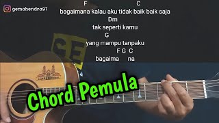 Kunci Gitar BAGAIMANA KALAU AKU TIDAK BAIK BAIK SAJA - Judika