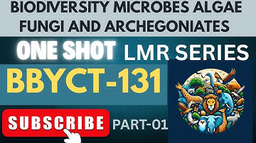 ONE SHOT||BBYCT-131|| BIODIVERSITY MICROBES ALGAE FUNGI AND ARCHEGONIATES#bscgeneral #biology #2025 