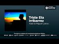 Alain  miguel larios  triste eta irribarrez