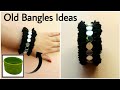 Reuse Old Bangles || DIY Bangles || Yarn & Mirrors Accessories || The Blue Sea Art