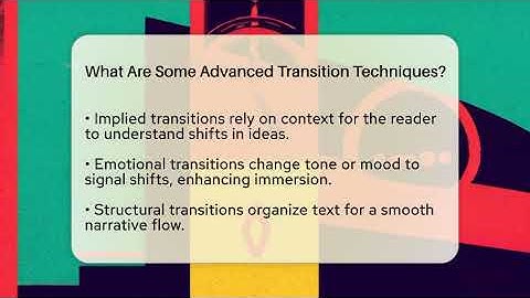 What Are Some Advanced Transition Techniques? - The Prose Path